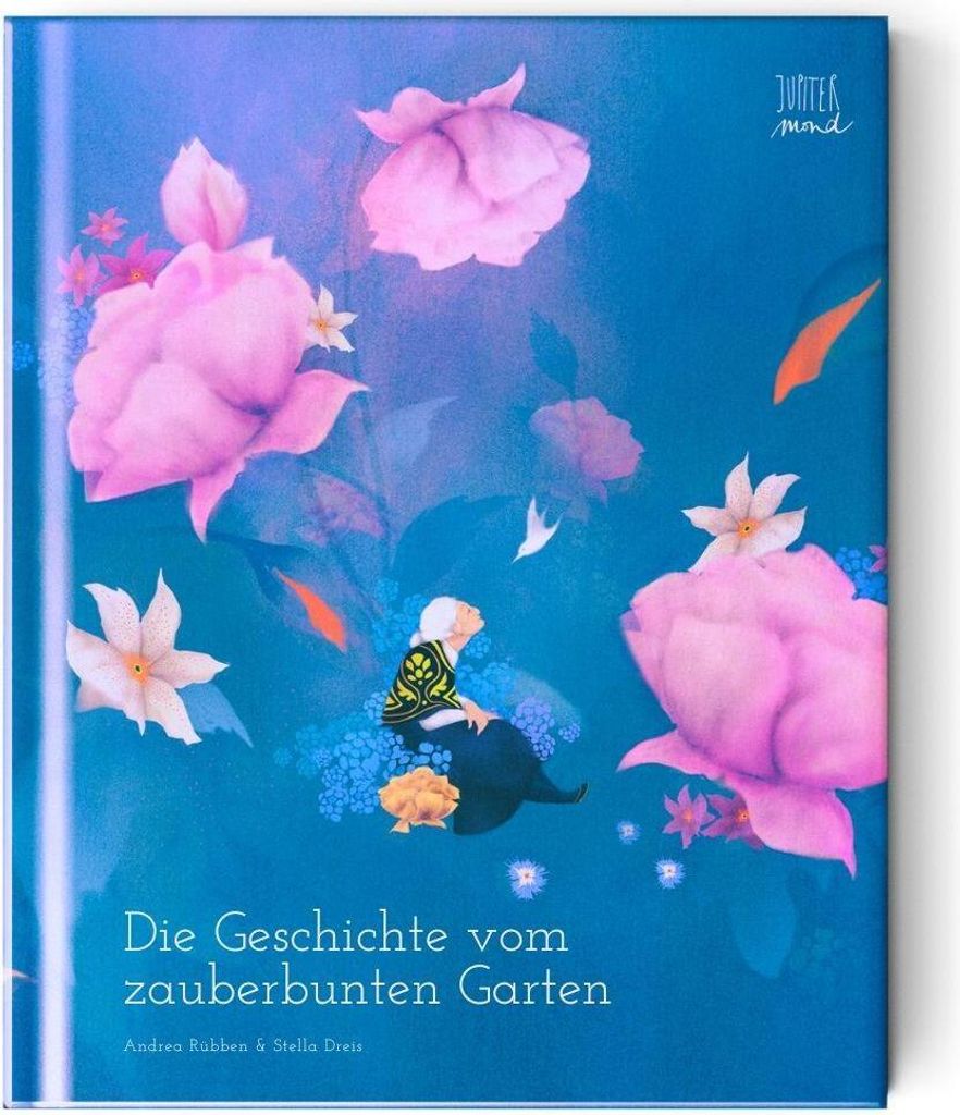 Die Geschichte vom zauberbunten Garten