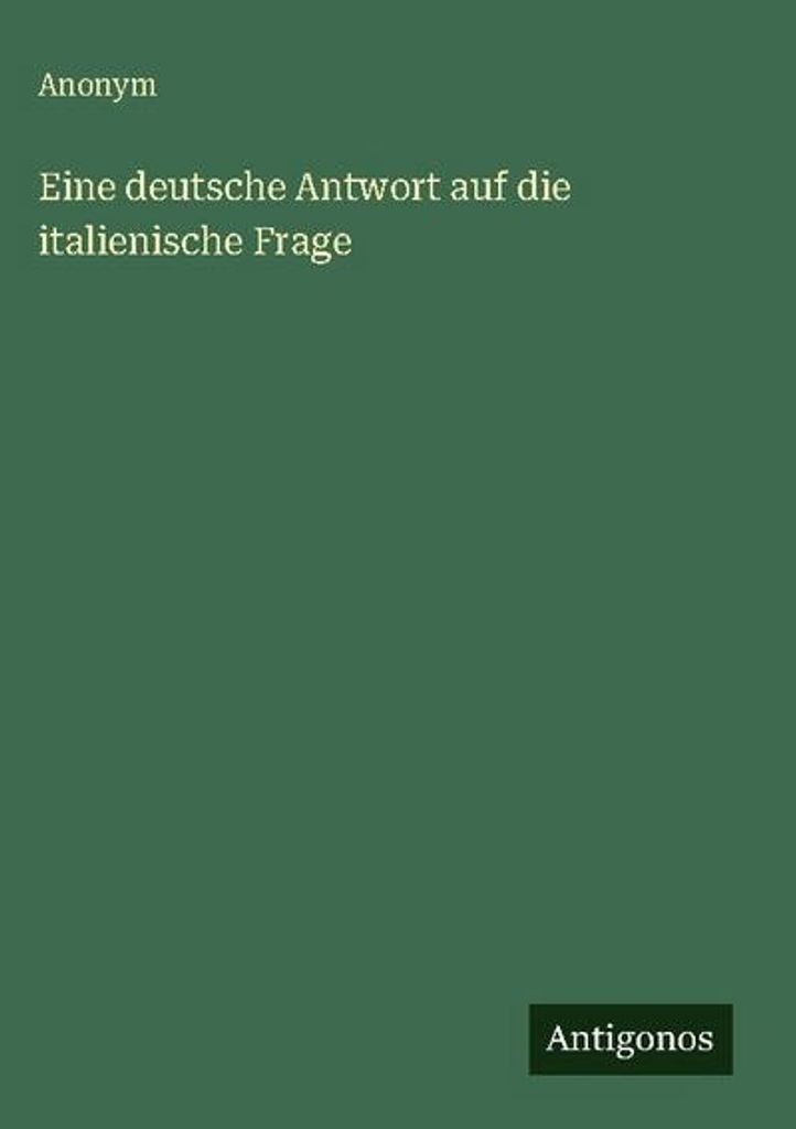 Eine deutsche Antwort auf die italienische Frage