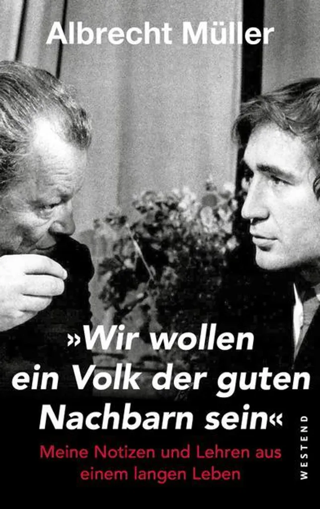 Wir wollen ein Volk der guten Nachbarn sein Livre Historique Allemand