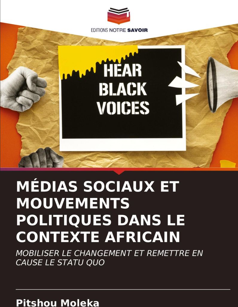 Médias Sociaux Et Mouvements Politiques Dans Le Contexte Africain