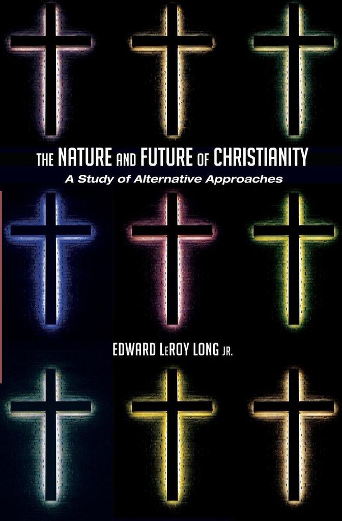 The Nature and Future of Christianity