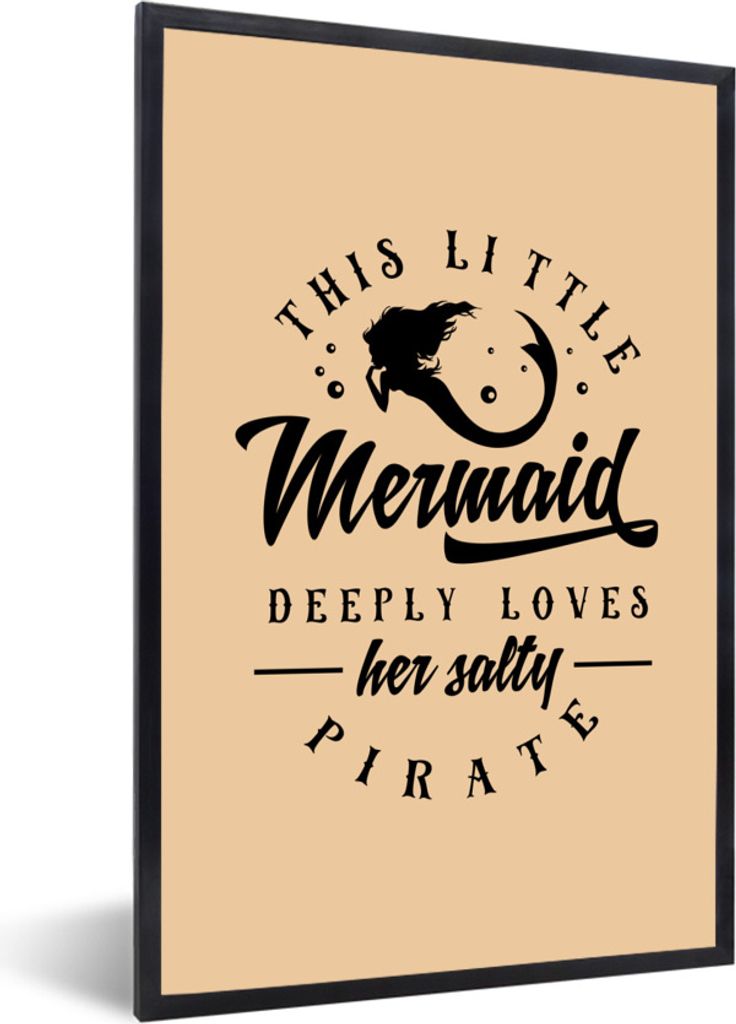 MuchoWow Gerahmtes Poster Meerjungfrau - Zitate - Pirat 20x30 cm - Poster mit Schwarzem Bilderrahmen Wandposter Rahmen Foto Bilder - Drucken - Bi...