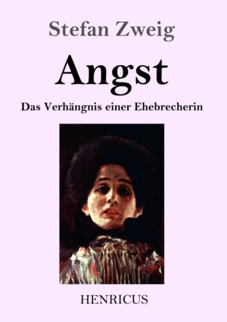 Angst: Das Verhängnis einer Ehebrecherin