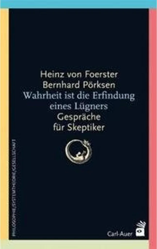 Wahrheit ist die Erfindung eines Lügners : Essai sur la Vérité Sociale