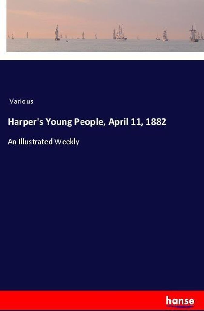Harper's Young People, April 11, 1882