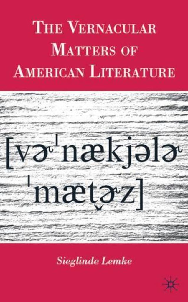 The Vernacular Matters of American Literature