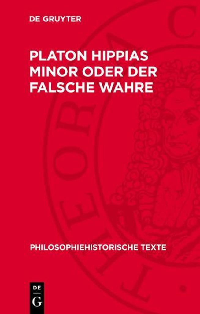 Platon Hippias Minor oder Der Falsche Wahre