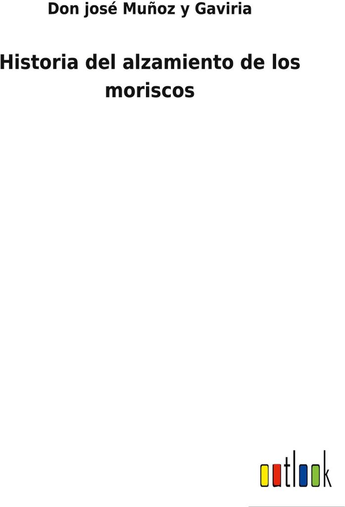 Historia del alzamiento de los moriscos
