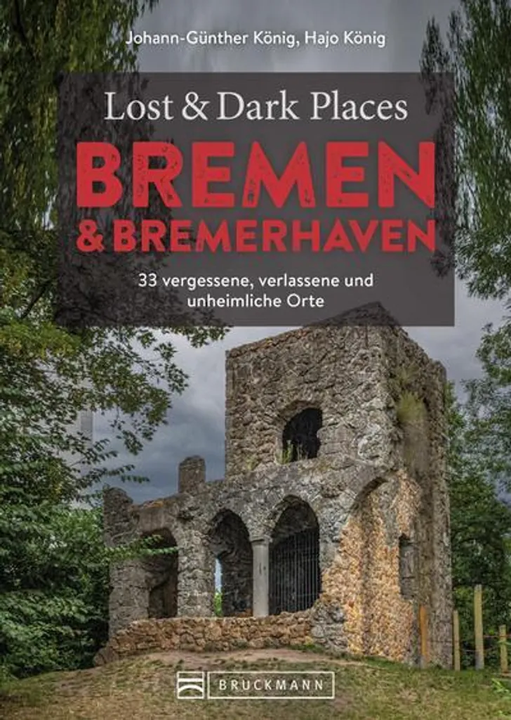 Livre Lost & Dark Places Bremen : 33 lieux secrets et insolites à voir
