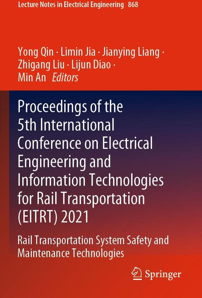 Proceedings of the 5th International Conference on Electrical Engineering and Information Technologies for Rail Transportation (EITRT) 2021