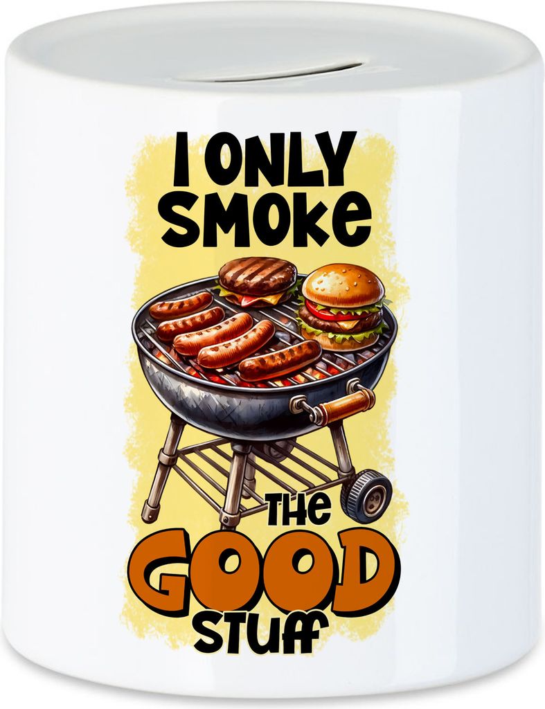 I Only Smoke The Good Stuff BBQ Grillen lustiges Grill Humor Spardose