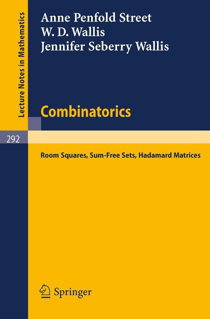 Combinatorics: Room Squares, Sum-Free Sets, Hadamard Matrices. Wallis, D..