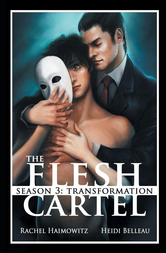 The Flesh Cartel, Season 3: Transformation. Haimowitz, Rachel .
