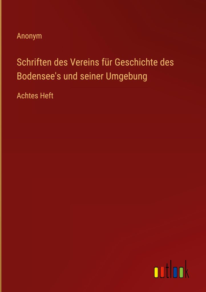 Schriften des Vereins für Geschichte des Bodensee's und seiner Umgebung