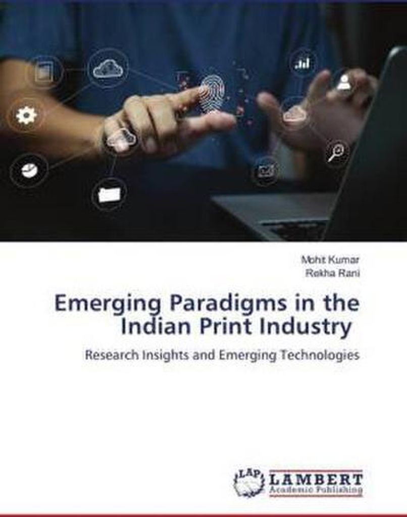 Emerging Paradigms in the Indian Print Industry