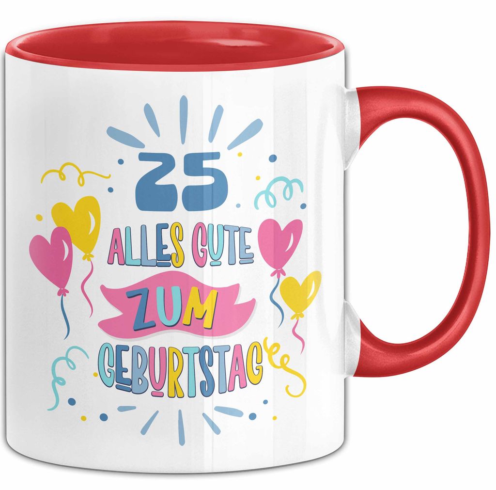 25. Geburtstag Tasse Geschenk Männer Frauen Lustig Alles Gute Zum Geburtstag 25er Geburtstags Grüße Geschenkidee (Rot)