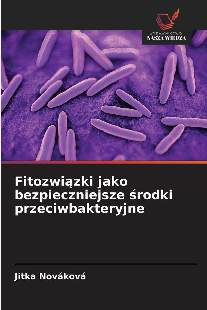 Fitozwi¿zki jako bezpieczniejsze ¿rodki przeciwbakteryjne