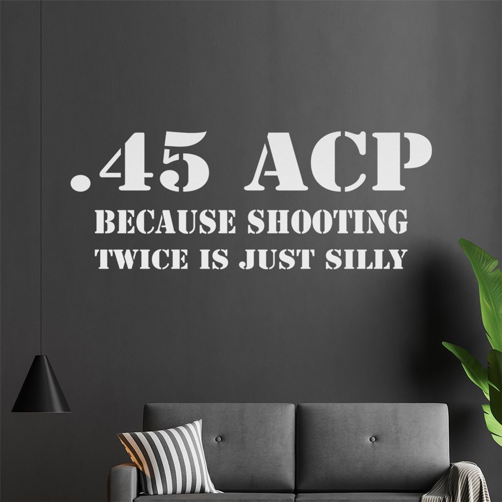 .45 ACP Wandtattoo in 6 Größen - Wandaufkleber Wall Sticker - Dekoration, Küche, Wohnzimmer, Schlafzimmer, Badezimmer