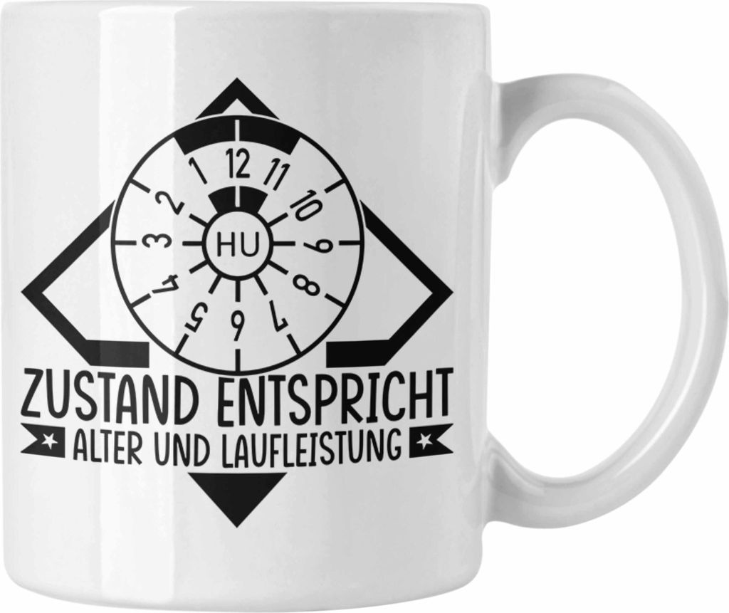 Trendation - KFZ Mechaniker Tasse Geschenk Spruch Männer KFZ Mechatroniker Geschenkidee Becher Werkstatt Zustand Entispricht Alter Und Laufleistun...