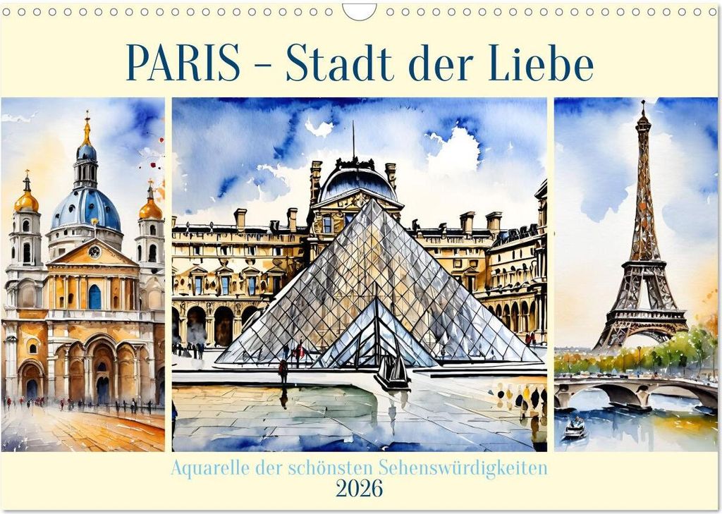 Paris - Stadt der Liebe (Wandkalender 2026 DIN A3 quer), CALVENDO Monatskalender