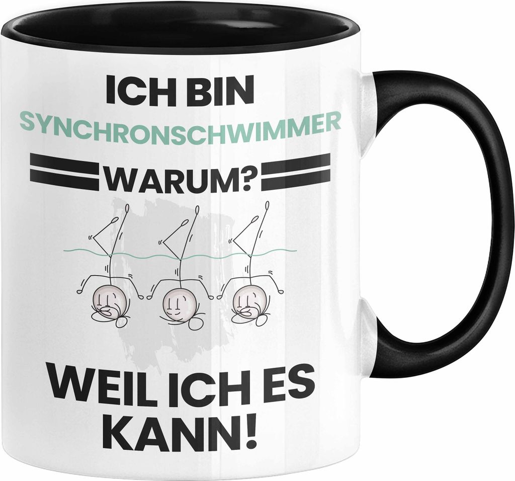 Synchronschwimmer Geschenk Tasse Lustiger Spruch Ich Bin Synchronschwimmer Warum Weil Ich Es Kann Geschenkidee Bester Synchronschwimmer Geburtstag ...