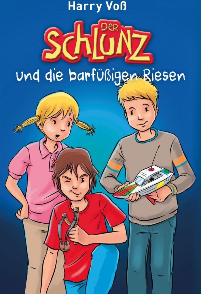 Der Schlunz und die barfüßigen Riesen