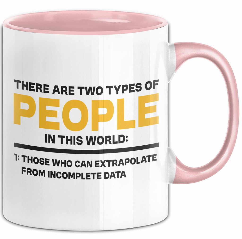 Computerprogrammierer Softwareingenieur Tasse Geschenk Lustige Geschenkidee Spruch Es Gibt Zwei Arten Von Menschen Auf Dieser Welt (Rosa)