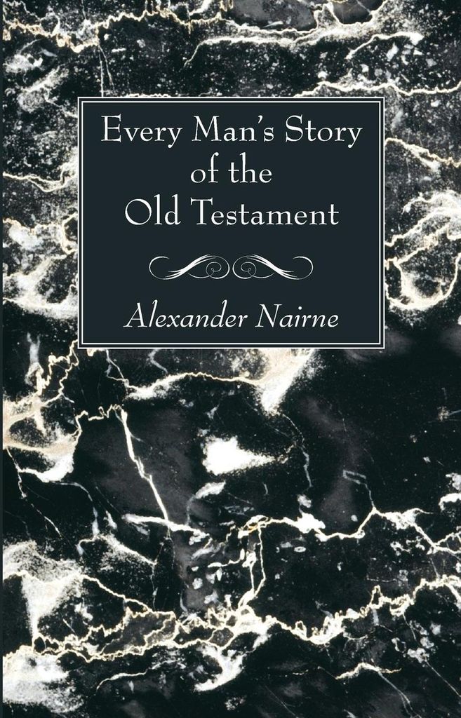Every Man's Story of the Old Testament