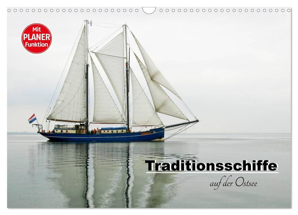 Traditionsschiffe auf der Ostsee (Wandkalender 2027 DIN A3 quer), CALVENDO Monatskalender