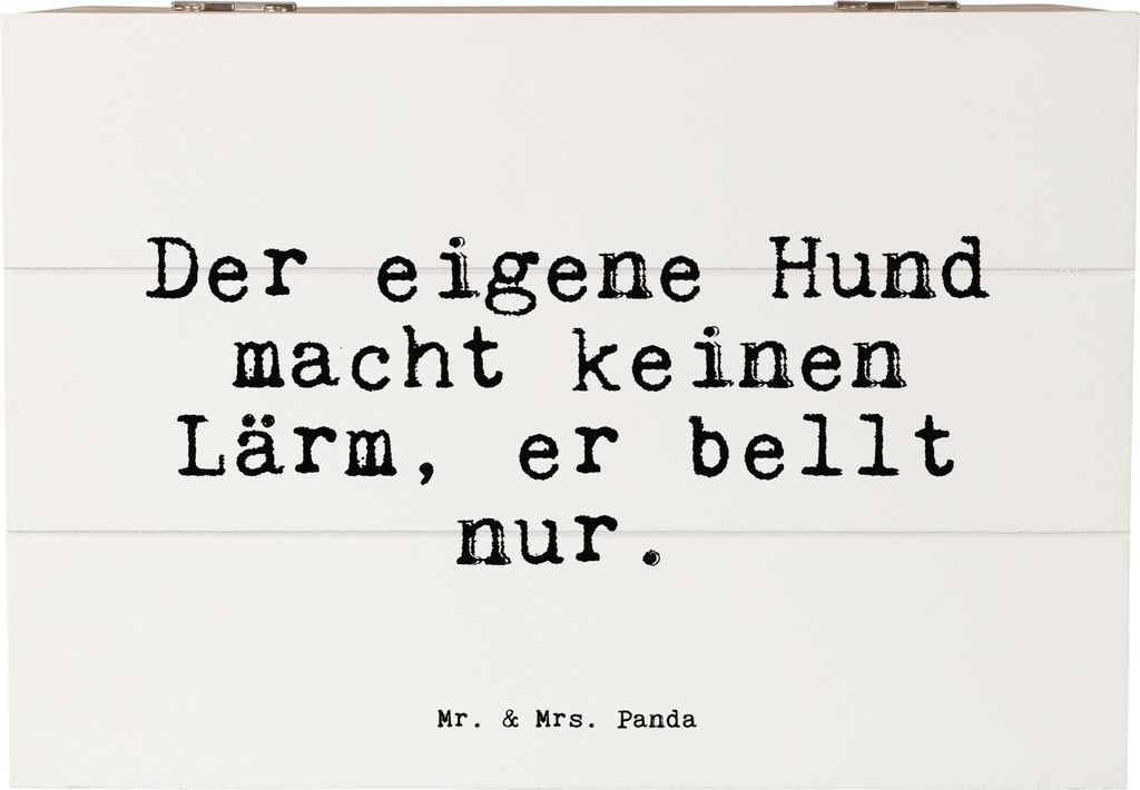 Mr. & Mrs. Panda Erinnerungsbox Der eigene Hund macht... 22 x 15 cm - Weiß - Geschenk, fotobox, Spruch Sprüche Weisheiten Zitate Lustig Weisheit ...