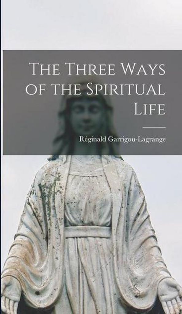 Die drei Wege des geistlichen Lebens