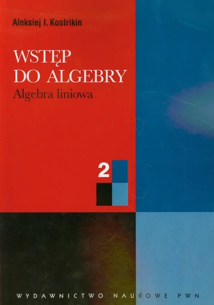 Livre de Mathématiques Algèbre Linéaire Tome 2 Alexei I. Kostrikin