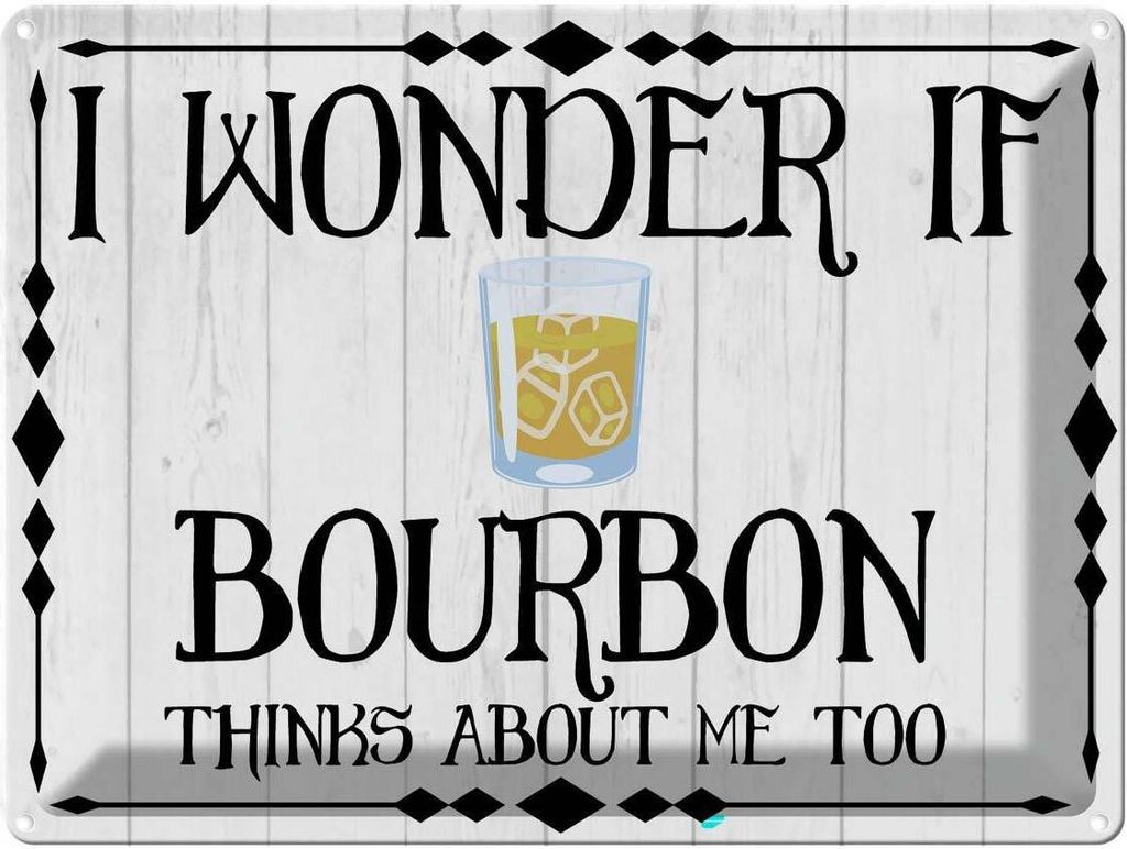 vianmo Blechschild 30x40 cm i wonder if Bourbon thinks about Spruch Zitat