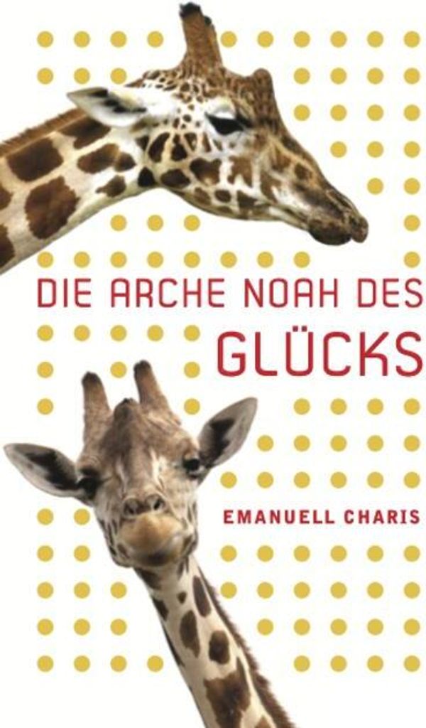 Die Arche Noah des Glücks