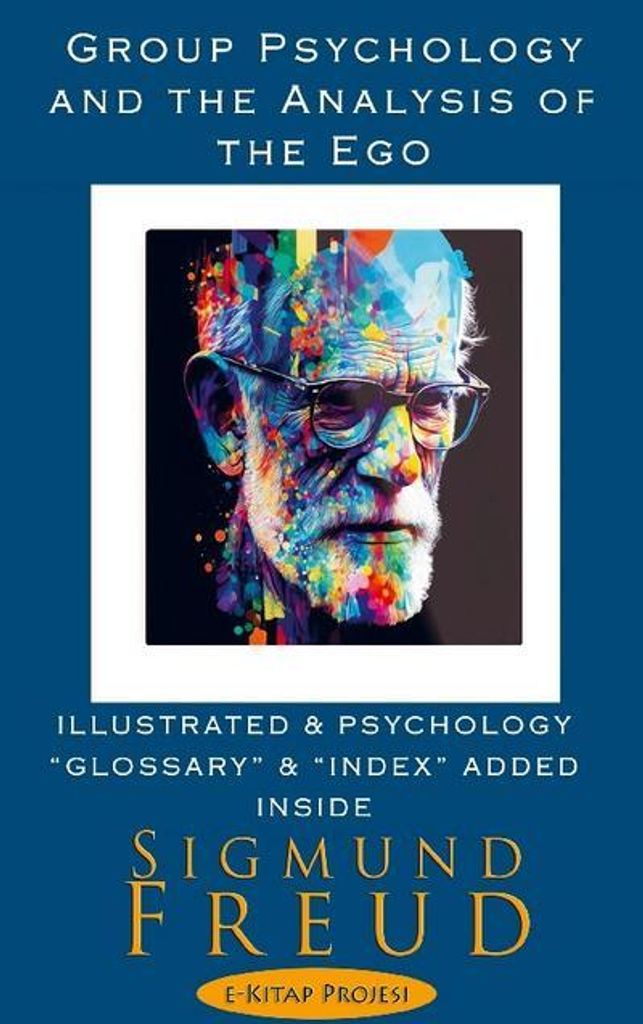 Group Psychology and the Analysis of the Ego