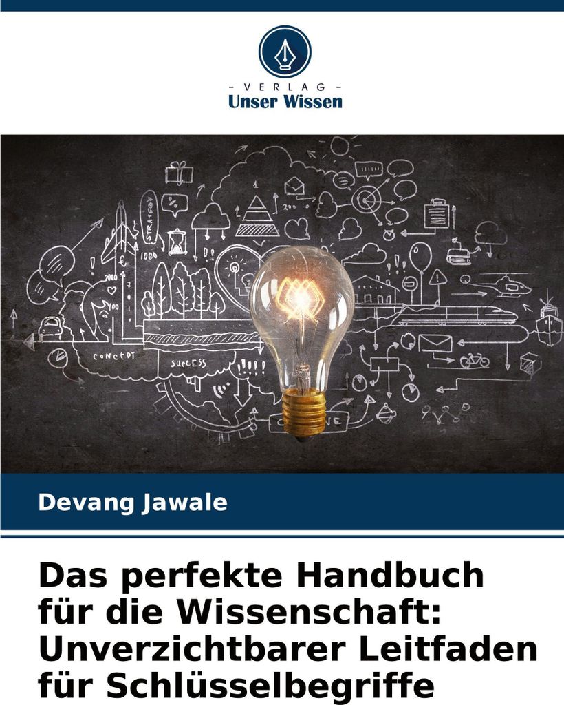 Das perfekte Handbuch für die Wissenschaft: Unverzichtbarer Leitfaden für Schlüsselbegriffe
