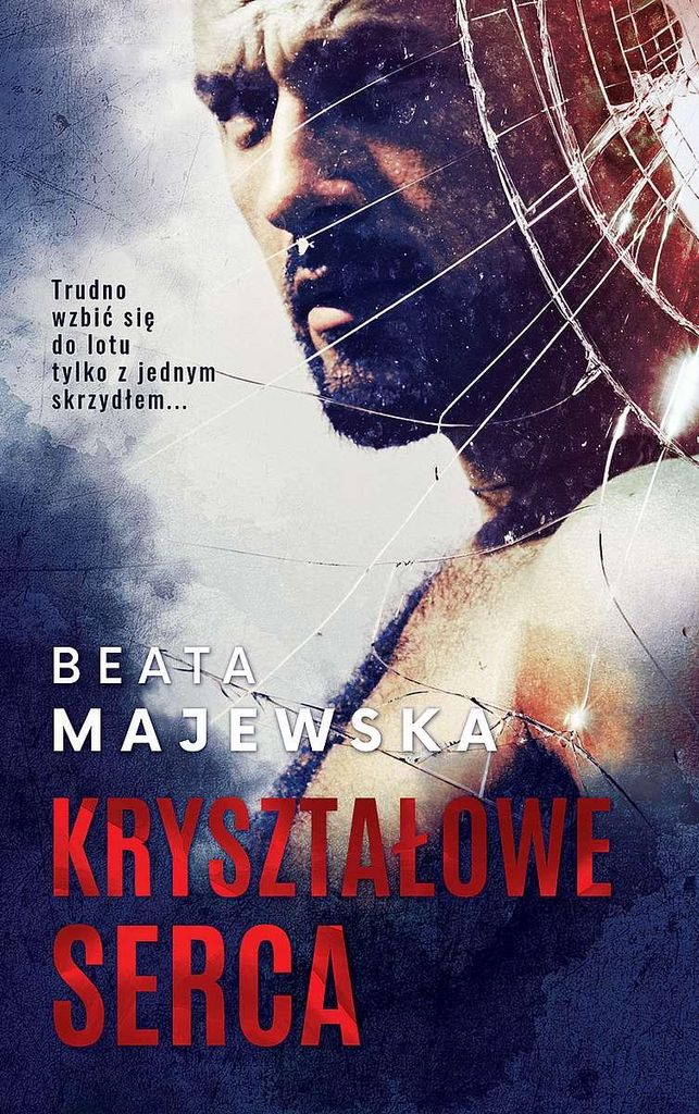 Kryształowe serca - Beata Majewska, powieść obyczajowa