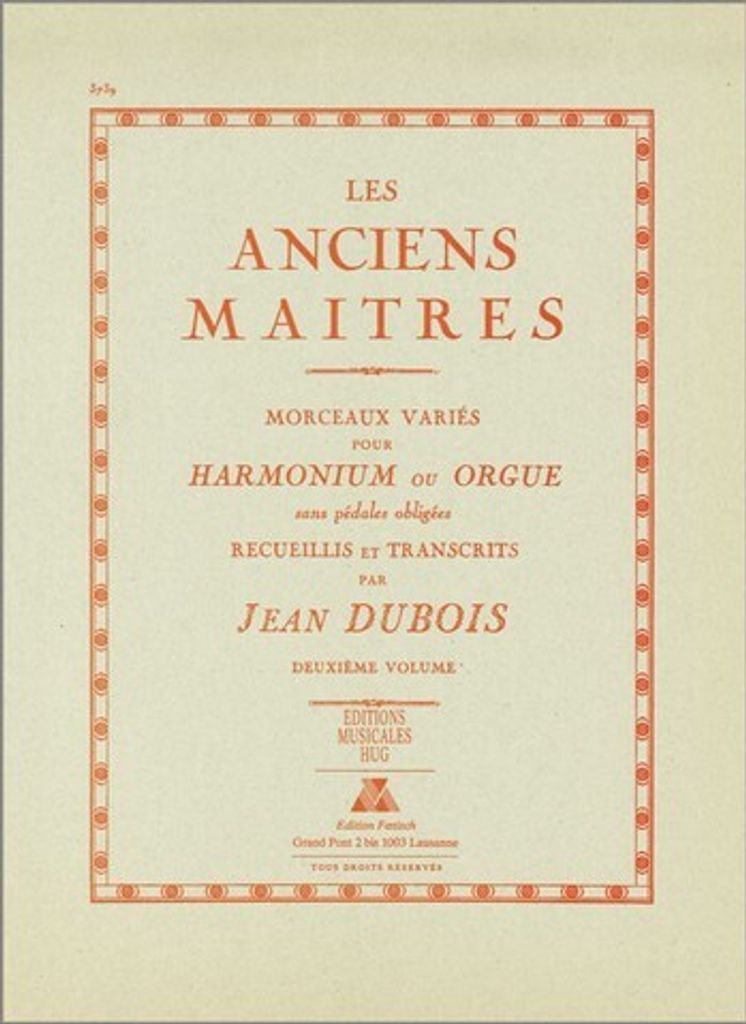 Les anciens maitres vol.2 45 transcriptions des grands maitres pour orgue