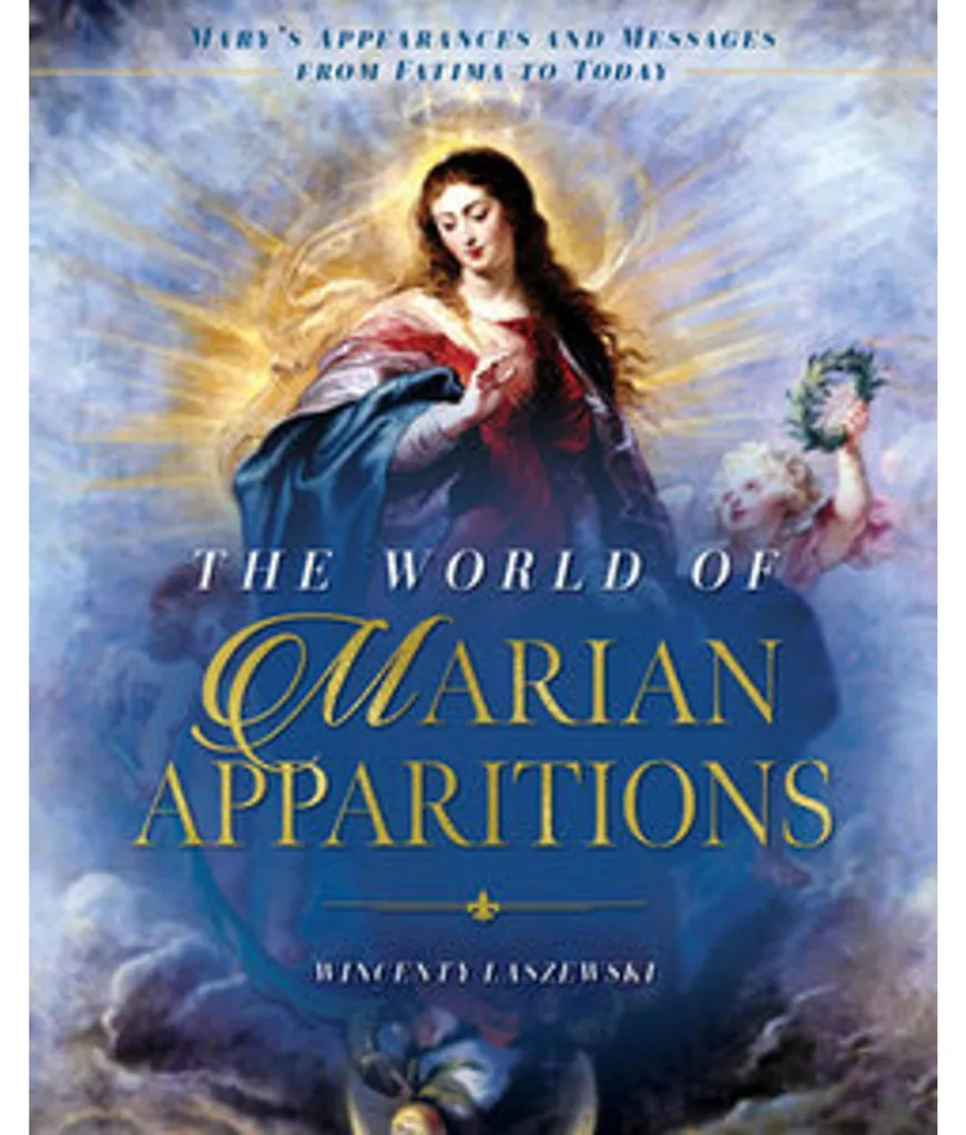 The World of Marian Apparitions : Livre de Collection sur les Apparitions