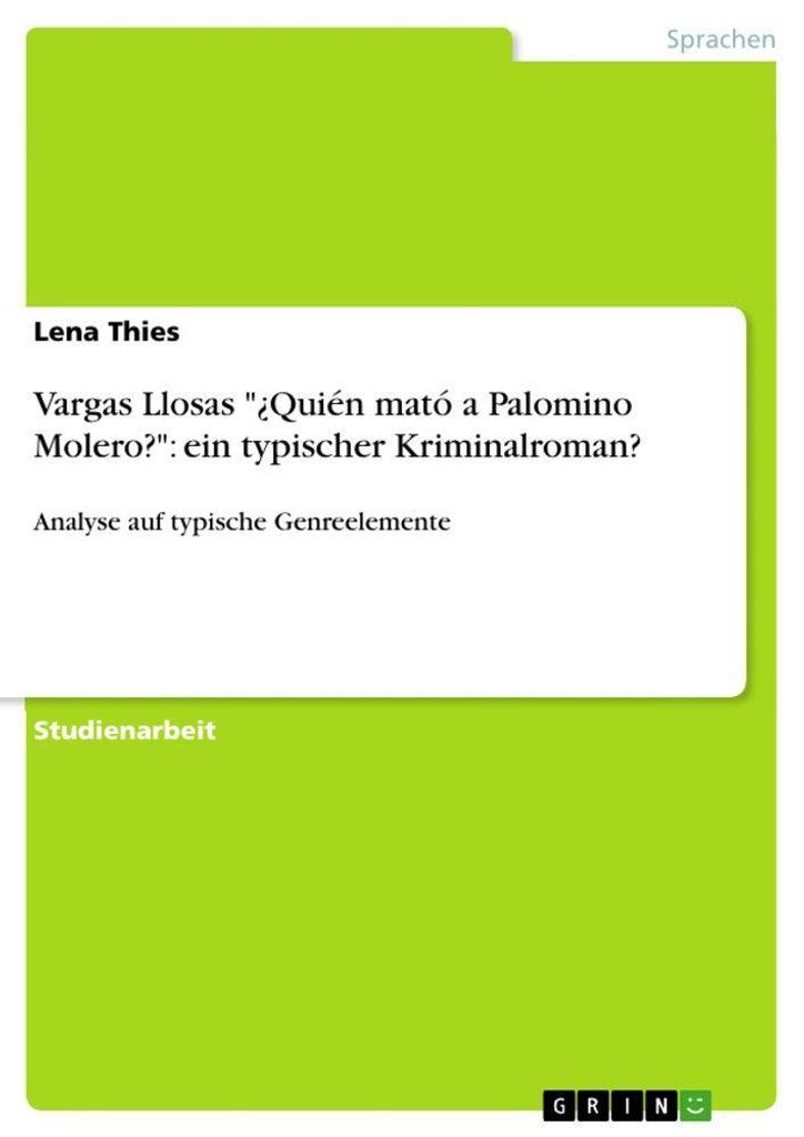 Vargas Llosas "¿Quién mató a Palomino Molero?": ein typischer Kriminalroman?