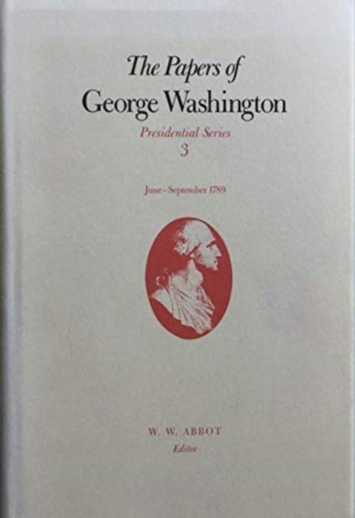 The Papers of George Washington: June-Sept, 178. Washington, Abbot, Twohig