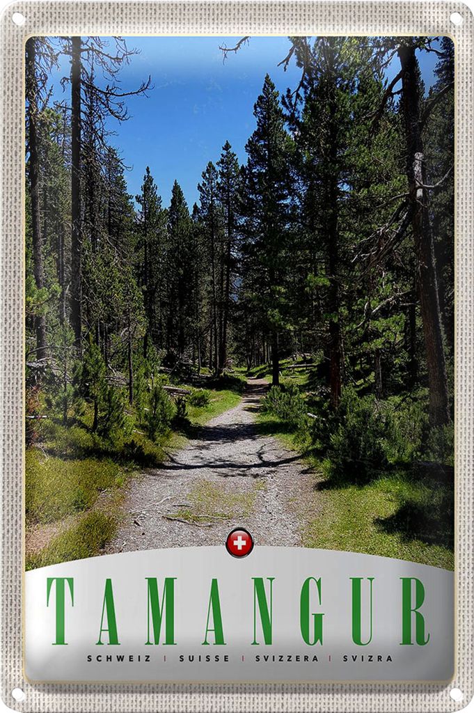 Blechschild Reise 40x30cm Tamangur Schweiz Natur Wald Bäume