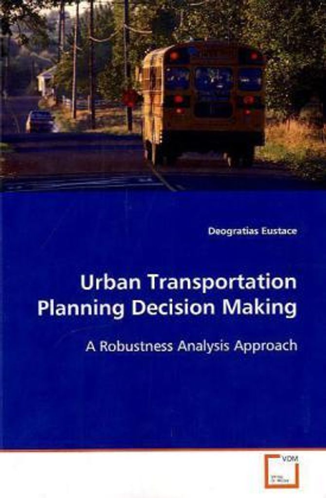 Urban Transportation Planning Decision Making