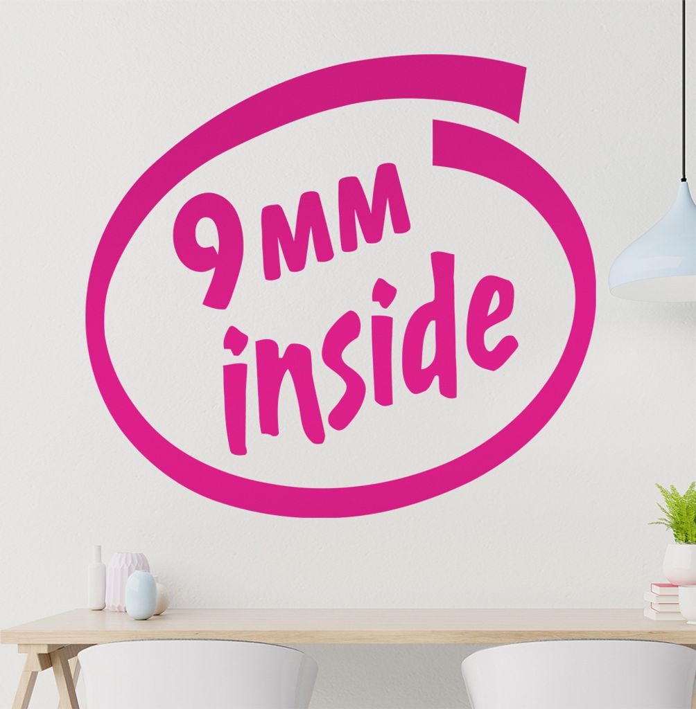 9mm inside Wandtattoo in 6 Größen - Wandaufkleber Wall Sticker - Dekoration, Küche, Wohnzimmer, Schlafzimmer, Badezimmer