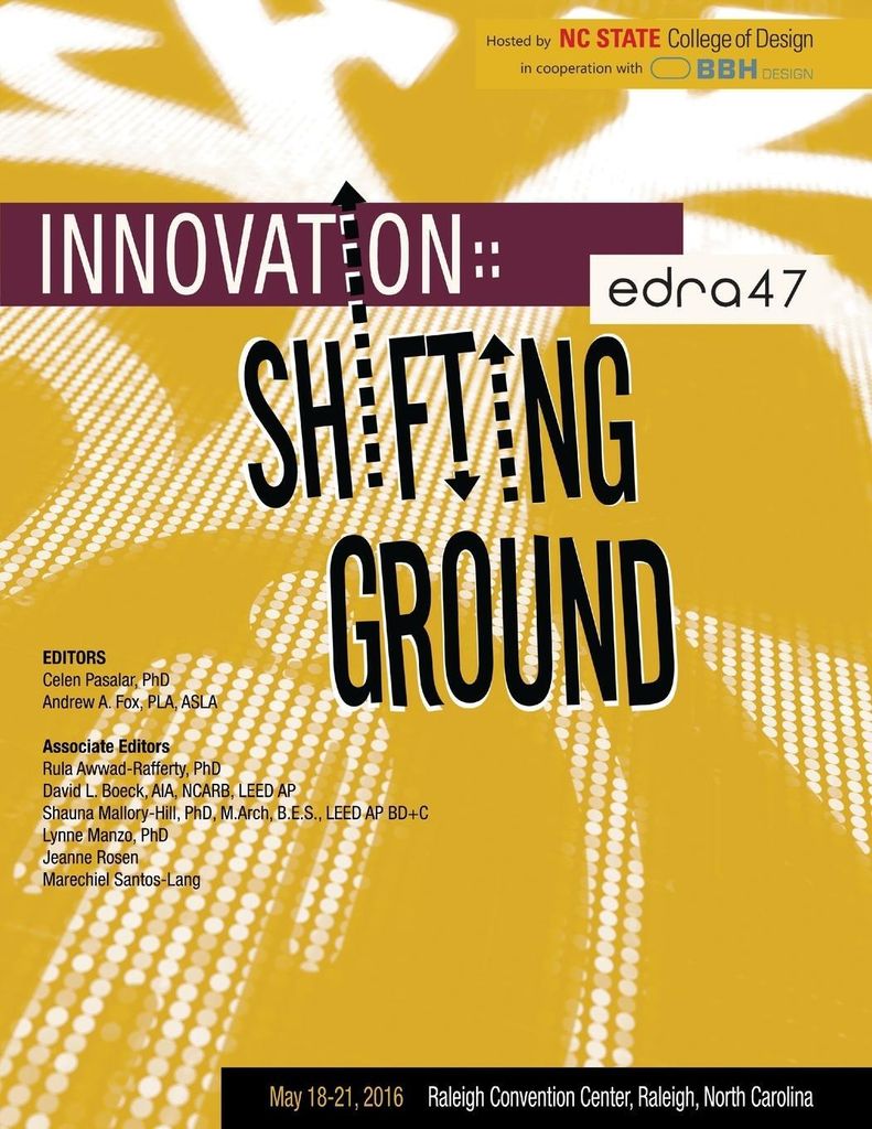 EDRA47 Conference Proceedings