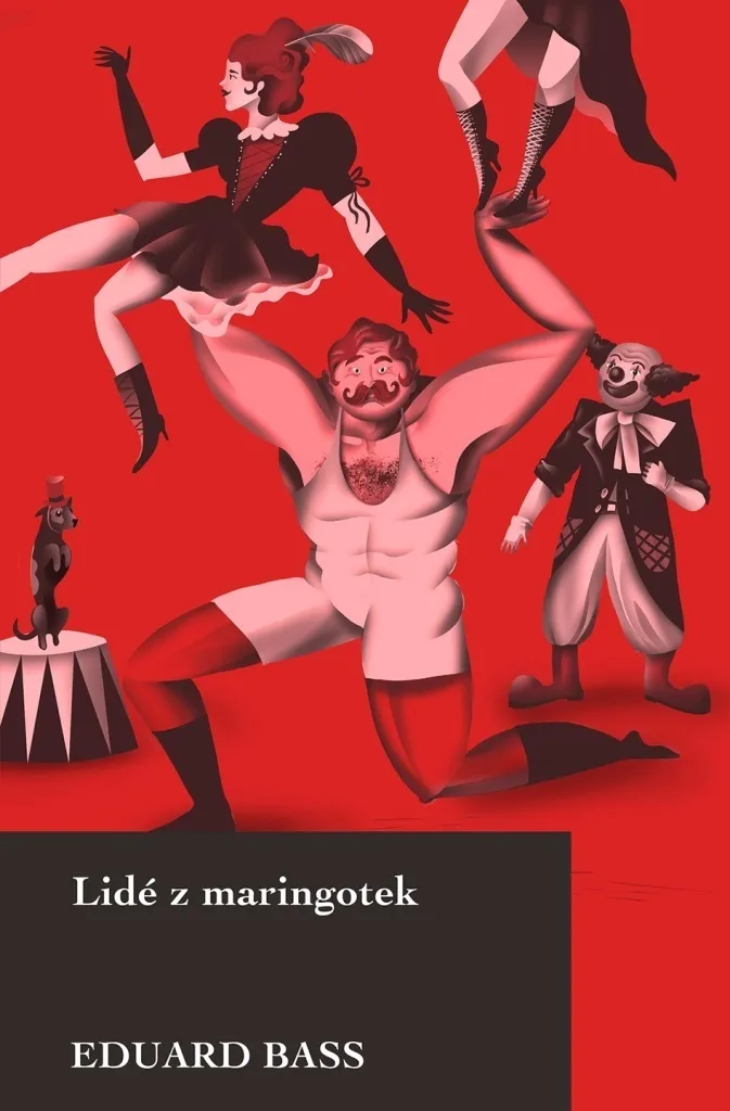 Lidé z maringotek Eduard Bass - Récit authentique vie de cirque et voyage