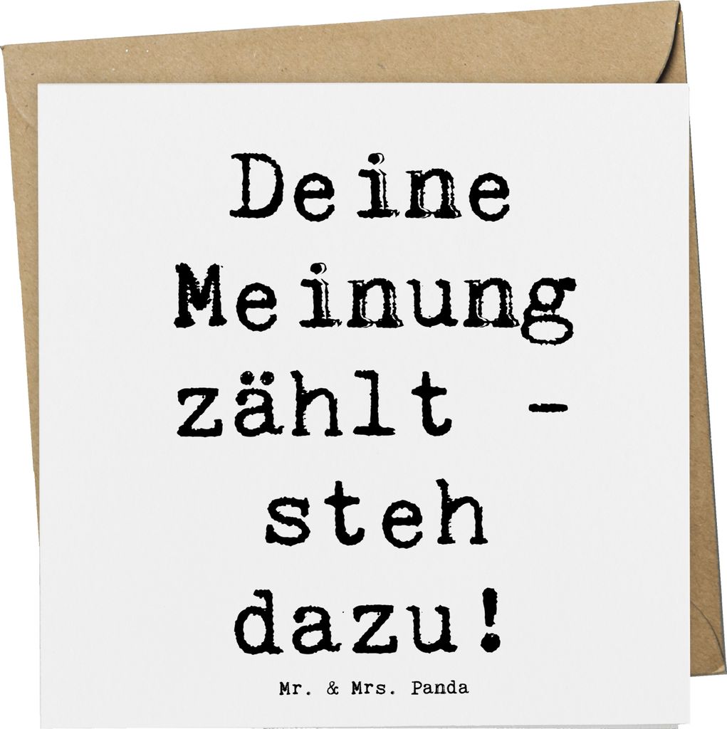 Mr. & Mrs. Panda Glückwunschkarte Spruch Mutig zu Meinungen - Weiß - Geschenk, Deine Meinung zählt, Authentizität, Vertrauem, Überzeugungen au...