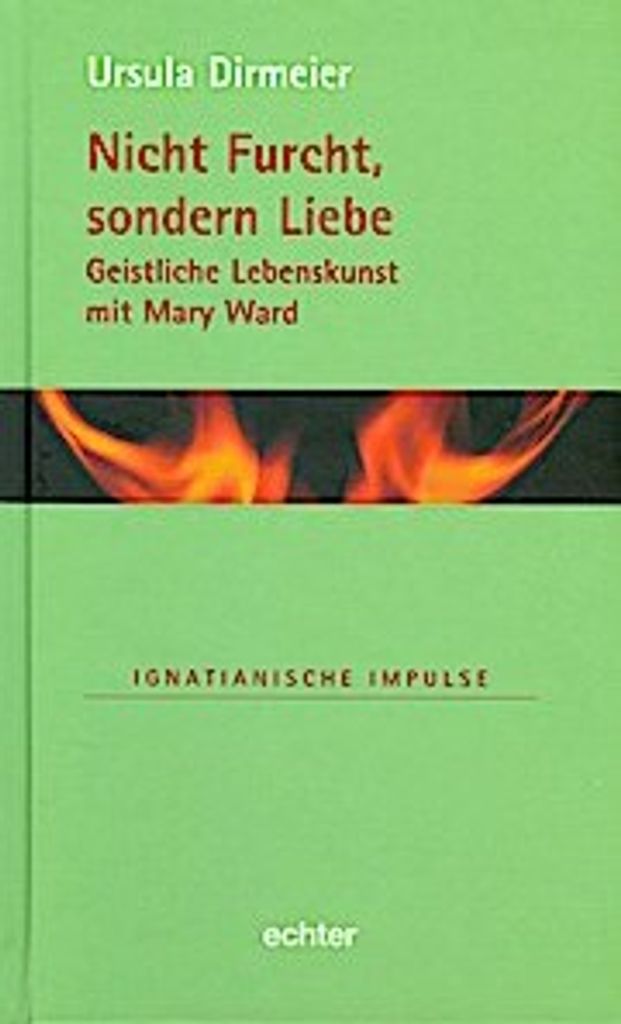Nicht Furcht, sondern Liebe