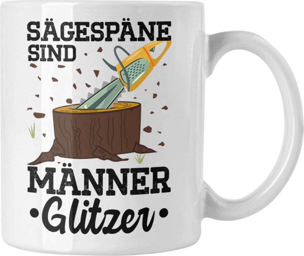 Trendation - Förster Geschenk Tasse Holzfäller Geschenkidee Männer Forstwirt Baumfäller Spruch für Waldarbeiter Männer-Glitzer (Weiß)
