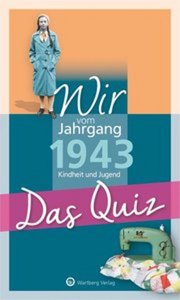 Wir vom Jahrgang 1943 - Das Quiz